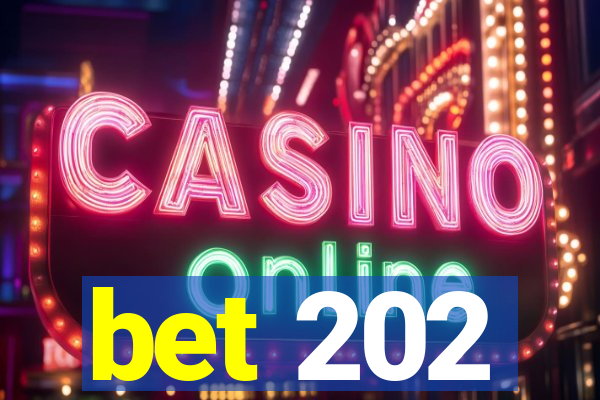 bet 202