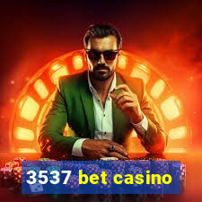 3537 bet casino