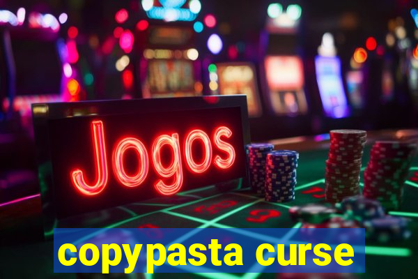 copypasta curse