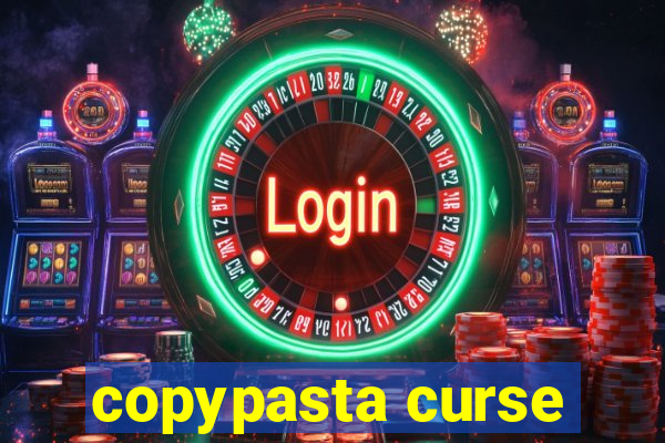 copypasta curse