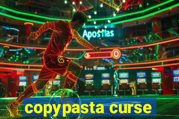 copypasta curse