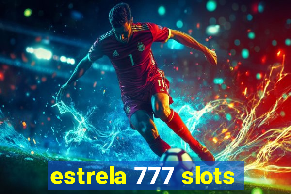 estrela 777 slots