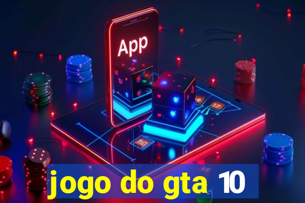 jogo do gta 10