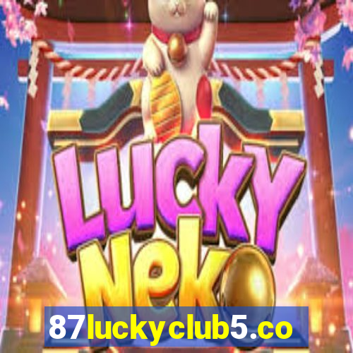 87luckyclub5.com