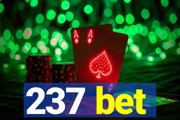 237 bet