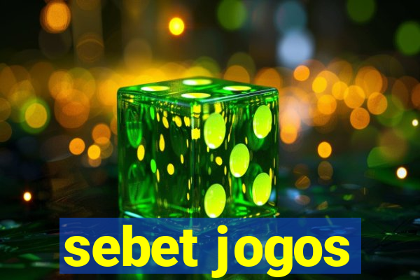 sebet jogos