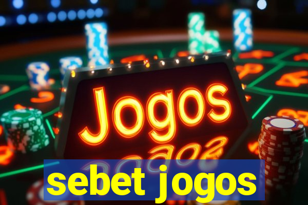 sebet jogos