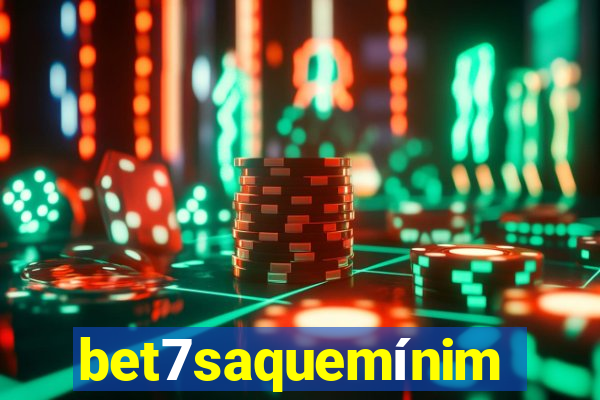 bet7saquemínimo