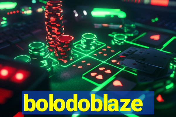 bolodoblaze