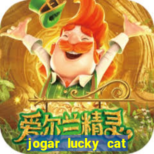 jogar lucky cat modo demo