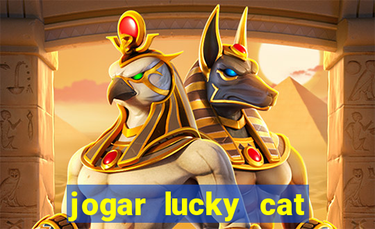 jogar lucky cat modo demo