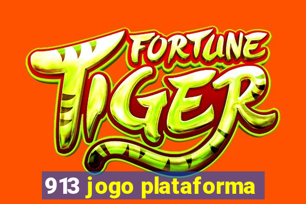 913 jogo plataforma