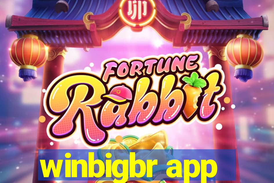 winbigbr app