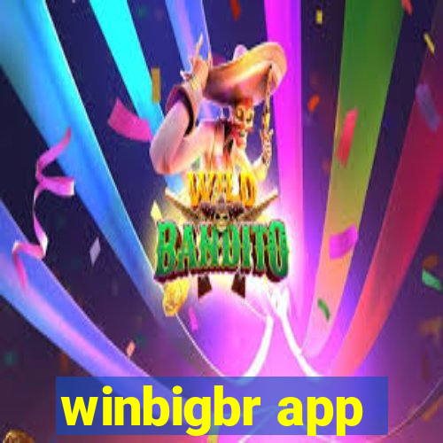 winbigbr app