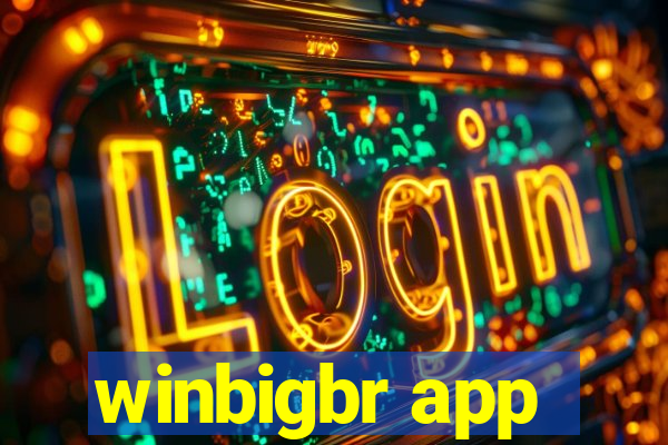 winbigbr app