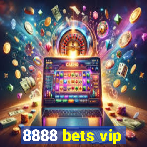 8888 bets vip