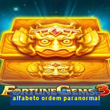 alfabeto ordem paranormal