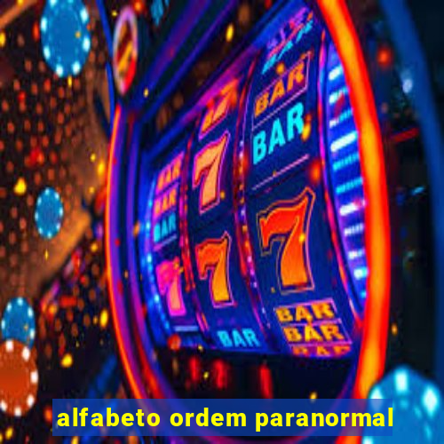 alfabeto ordem paranormal