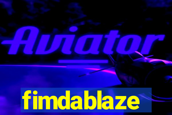 fimdablaze