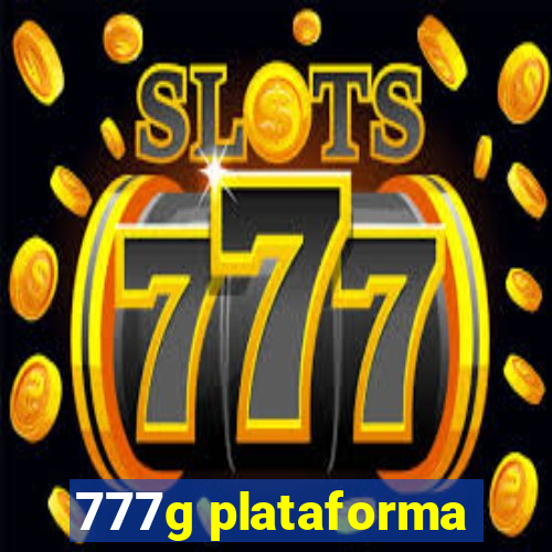 777g plataforma