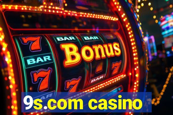 9s.com casino