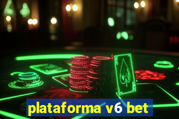 plataforma v6 bet