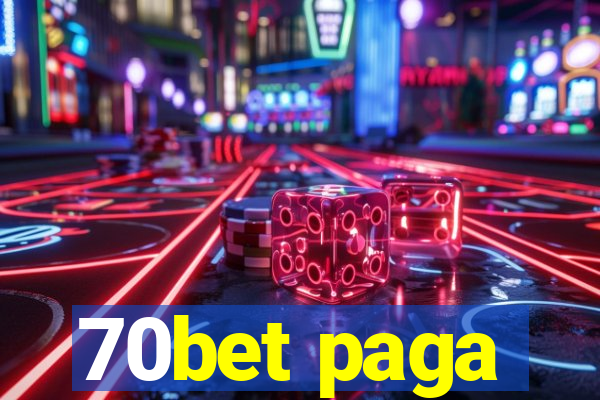 70bet paga