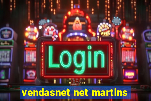 vendasnet net martins