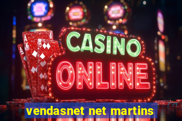 vendasnet net martins