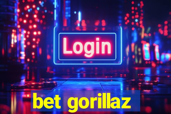 bet gorillaz