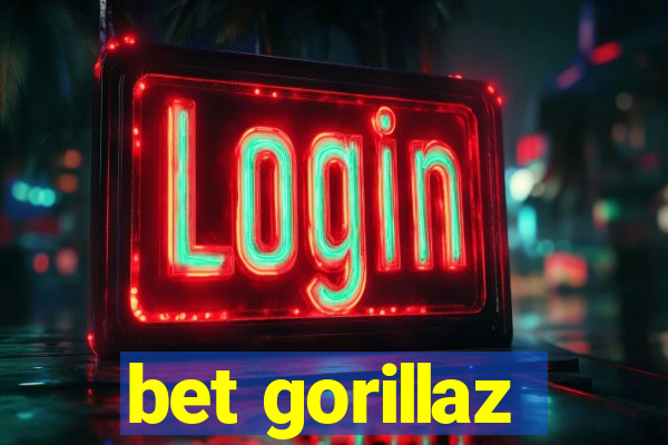 bet gorillaz