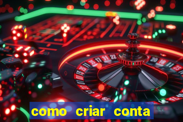 como criar conta nova em plataforma de jogos