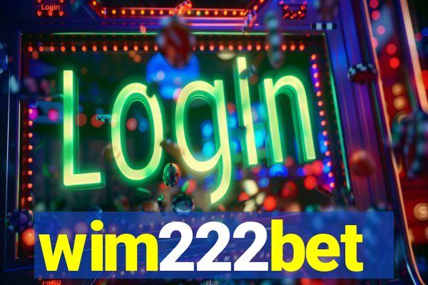 wim222bet