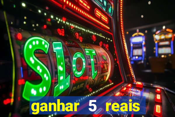 ganhar 5 reais agora pix