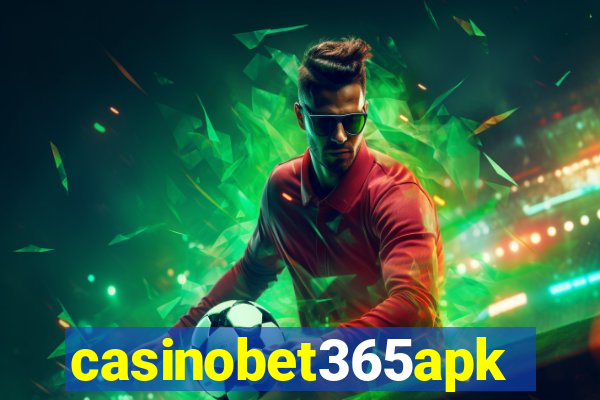 casinobet365apk