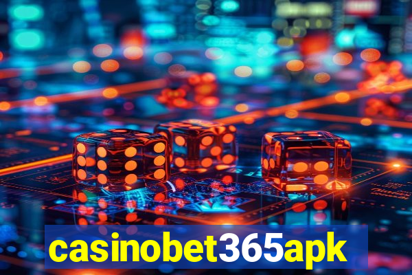 casinobet365apk