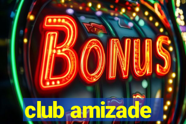 club amizade