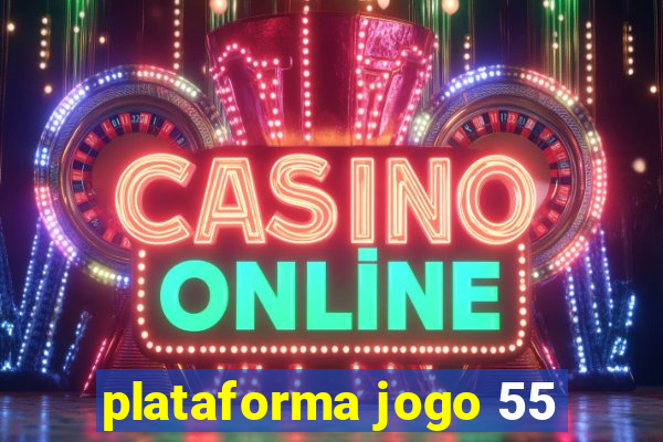 plataforma jogo 55