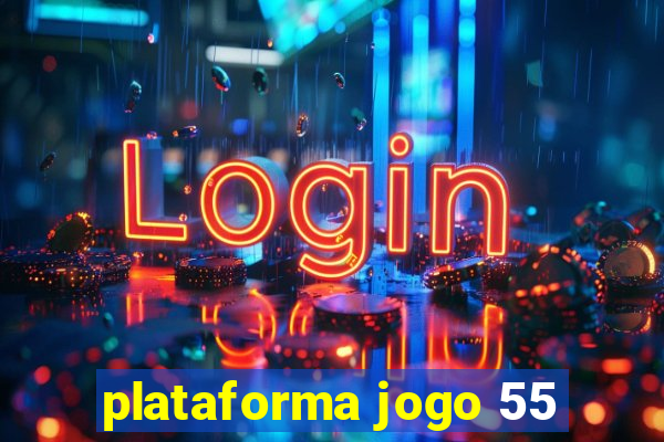 plataforma jogo 55