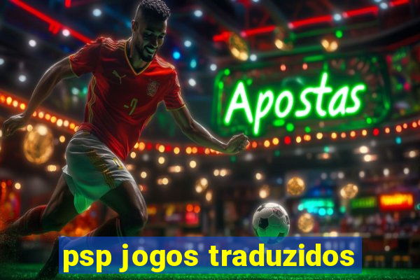 psp jogos traduzidos