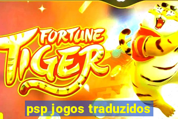 psp jogos traduzidos