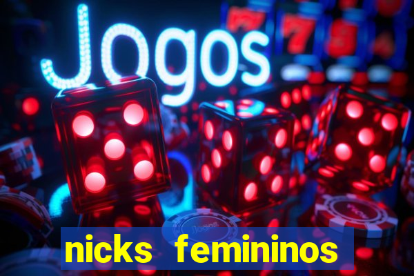 nicks femininos para jogos