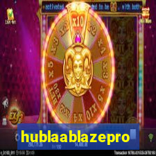 hublaablazepro