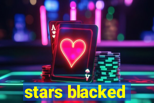 stars blacked