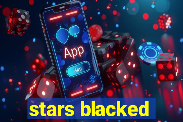 stars blacked