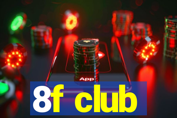 8f club