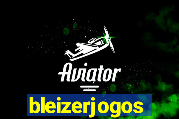 bleizerjogos