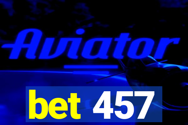 bet 457