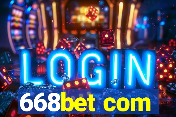 668bet com