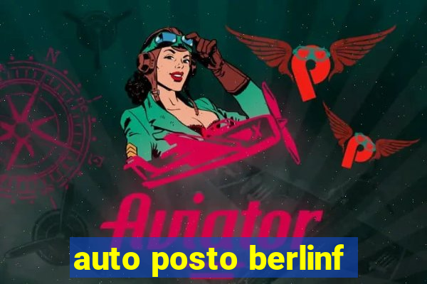 auto posto berlinf